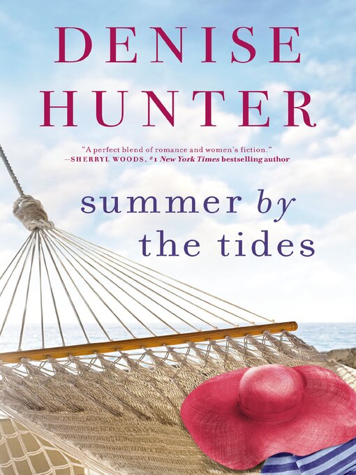 Title details for Summer by the Tides by Denise Hunter - Available